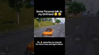 SATTE ME LGA DIO TALK TO GIRLFRIEND ❣️ 😅 viralshorts bgmi jonathangaming [upl. by Ludvig]