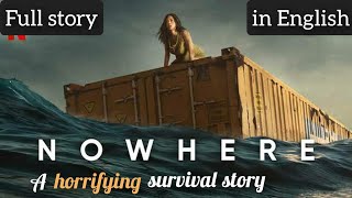 Nowhere 2023 Story Explained  Full Movie  Spoiler Review  Ending Explained  Review [upl. by Arahc]