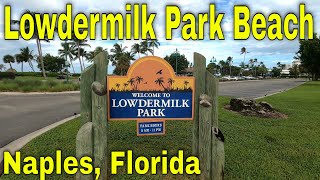 Lowdermilk Beachfront Park Naples Florida Best Beaches Naples FL 4K [upl. by Anerrol]