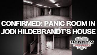 CONFIRMED PANIC ROOM IN JODI HILDEBRANDT HOUSE quotHes calling it a safe roomquot  Police [upl. by Aneelehs509]