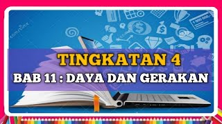 NOTA SAINS TINGKATAN 4 KSSM BAB 11 DAYA DAN GERAKAN [upl. by Savart105]