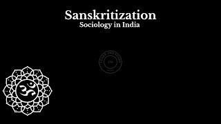 Sanskritization  Concept in Sociology  MN Srinivas sociology success [upl. by Annoeik189]