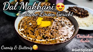 Dal Makhani  Authentisch Indische Linsen Gericht  Cremiges und butterartiges  GetSpiced [upl. by Nithsa105]