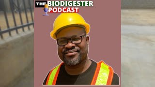 The Biodigester Podcast EP1 Key Biodigester Construction Concepts [upl. by Carrie542]