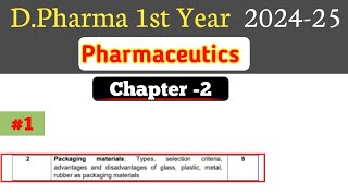 Packaging materials  Ch2 Pharmaceutics  DPharm first year pharmaceutics chapter 2 [upl. by Nrubliw697]