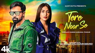 New Song 2024  Tere Noor Se  Emraan Hashmi  Mrunal Thakur  New Hindi Song  Romantic Song [upl. by Asiuqram]