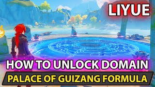 Genshin Impact  How To Unlock Domain Palace Of Guizang Formula  In Liyue Puzzle Guide [upl. by Elijah]