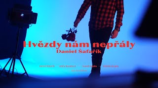 Daniel Šafařík  Hvězdy nám nepřály OFFICIAL VIDEO [upl. by Nibur]