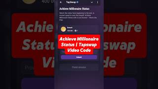 Achieve Millionaire Status  Tapswap Video Code tapswap code [upl. by Ellard133]