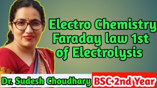 Bsc 2ndyear online classesElectro Chemistry 1stFaraday law Physical Chemistry DrSudesh Choudhary [upl. by Efioa]