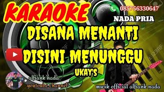 Disana menanti disini menunggu Ukays live video KARAOKE nada pria [upl. by Ateekahs]