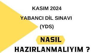 2024 KASIM YDS YE NASIL HAZIRLANABİLİRİM yds2024 [upl. by Anairdna]