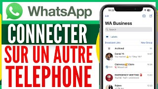 Comment Connecter WhatsApp Sur Un Autre Téléphone  En 2025 [upl. by Mike]