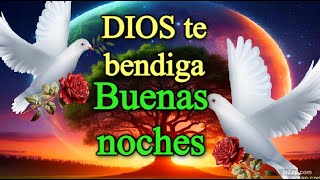 Mensaje de Buenas Noches Frases de buenas Noches reflexión feliz noche feliz descanso [upl. by Bible347]