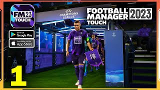 Football Manager 2023 Touch Gameplay Walkthrough Android iOS  Part 1 [upl. by Ax]