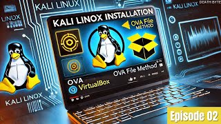 Kali Linux Installation OVA File Method for Beginners  episode 2  KaliLinux CybersecurityTips [upl. by Hopfinger711]