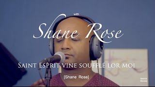 Saint Esprit soufflé lor moiHOME IN WORSHIP with Shane Rose [upl. by Artcele]