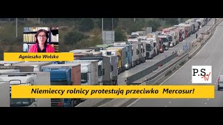 Niemieccy rolnicy protestują przeciwko Mercosur Klęska Ukrainy spowoduje zalew migrantów A Wolska [upl. by Siger392]