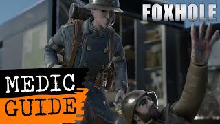 Foxhole Guide  Medic [upl. by Olimpia]