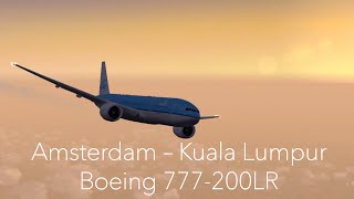 FSXSE  Amsterdam Schiphol EHAM  Kuala Lumpur WMKK Posky 777200LR [upl. by Mareld]