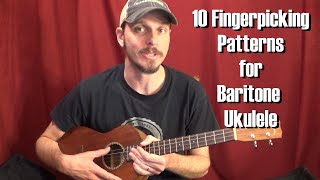 10 Fingerpicking Patterns for Baritone Ukulele [upl. by Nanci]