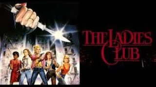 The Ladies Club 1986 Full Movie [upl. by Cliffes]