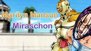 Miraschon  Marilyn Manson JJBA Musical Leitmotif [upl. by Garland]