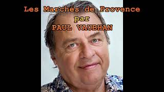 Les Marchés de Provence par Paul Vaubhan [upl. by Lambrecht]