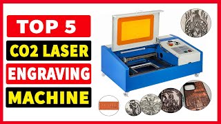 Top 5 Best Co2 Laser Engraving Machine 2024 [upl. by Bunch]