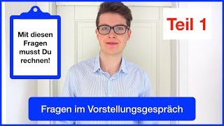 Vorbereitung auf das VORSTELLUNGSGESPRÄCH  Mit diesen Fragen musst Du rechnen [upl. by Namharludba]