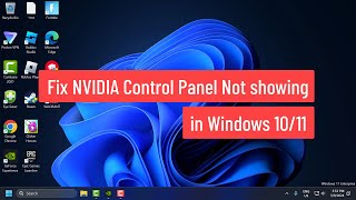 How to Fix NVIDIA Control Panel Not Showing in Windows 1011 2024 [upl. by Euqimod276]