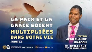 quotLa Paix et La Grâce soient multipliées dans votre Viequot  Pasteur JeanClaude GNAGOU [upl. by Ikuy]