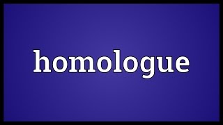 Homologue Meaning [upl. by Carmelia]