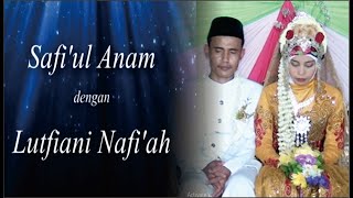 Ngundhuh Temanten Safiul Anam amp Lutfiani [upl. by Ennair]