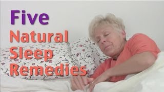 Sleep Better with These 5 Natural Sleep Remedies [upl. by Mitzi]