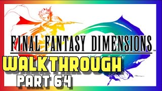 Final Fantasy Dimensions Walkthrough  Part 64  Heliogabalus  Android iOS [upl. by Enirehtahc866]