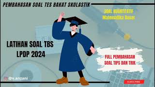 Latihan Soal Tes Bakat Skolastik TBS LPDP 2024 [upl. by Llenehc]