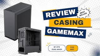 REVIEW CASING GAMEMAX M60 DUAL MASH M ATX  BLACK [upl. by Alegnat]