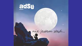 Nie Jestem Stąd  ADSU full album [upl. by Rexana]