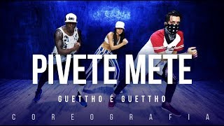 Pivete Mete  Guettho é Guettho  FitDance TV Coreografia Dance Video [upl. by Solorac201]