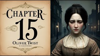 Oliver Twist Audiobook Chapter 15  The Plan to Recapture Oliver  Charles Dickens  Public Domain [upl. by Rosalia]