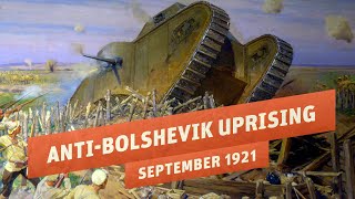 The Largest AntiBolshevik Uprising Of The Russian Civil War I THE GREAT WAR 1921 [upl. by Louth]