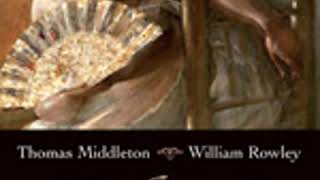 THE CHANGELING by William Rowley FULL AUDIOBOOK  Best Audiobooks [upl. by Norit]