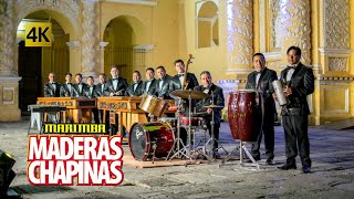 Marimba Maderas Chapinas  Las 20 Clasicas Chapinas 4K [upl. by Atnauqahs226]