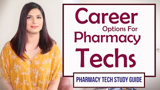 Job opportunities for Pharmacy Techs Career Options for Pharmacy Techs  Career advice for Techs [upl. by Louise]