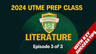 Literature in English 2024 UTME Prep Class Episode 3 of 3 Literature Texts [upl. by Adnaluy]