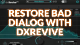 Accentize dxRevive Dialogue Restoration Plugin Tested [upl. by Mellman]