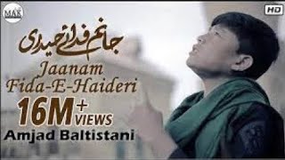 Jaanam FidaeHaideri naat  By Amjad baltistani  Original Official HD Kalam [upl. by Ellerahc]