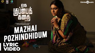 Oru Kuppai Kathai  Mazhai Pozhindhidum Song  Dhinesh Manisha Yadav  Joshua Sridhar [upl. by Wilbur]