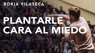 Claves para cultivar la confianza el coraje y la valentía  Conferencia presencial  Borja Vilaseca [upl. by Araec832]